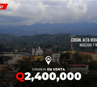 Granja en Venta en Cobán, Alta Verapaz 