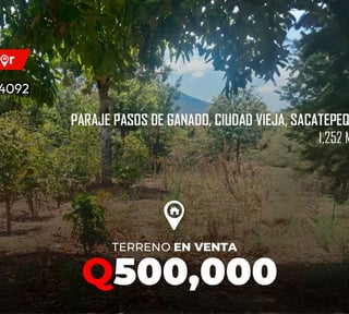 Terreno en venta en Paraje Pasos de Ganado, Ciudad Vieja, Sacatepequez